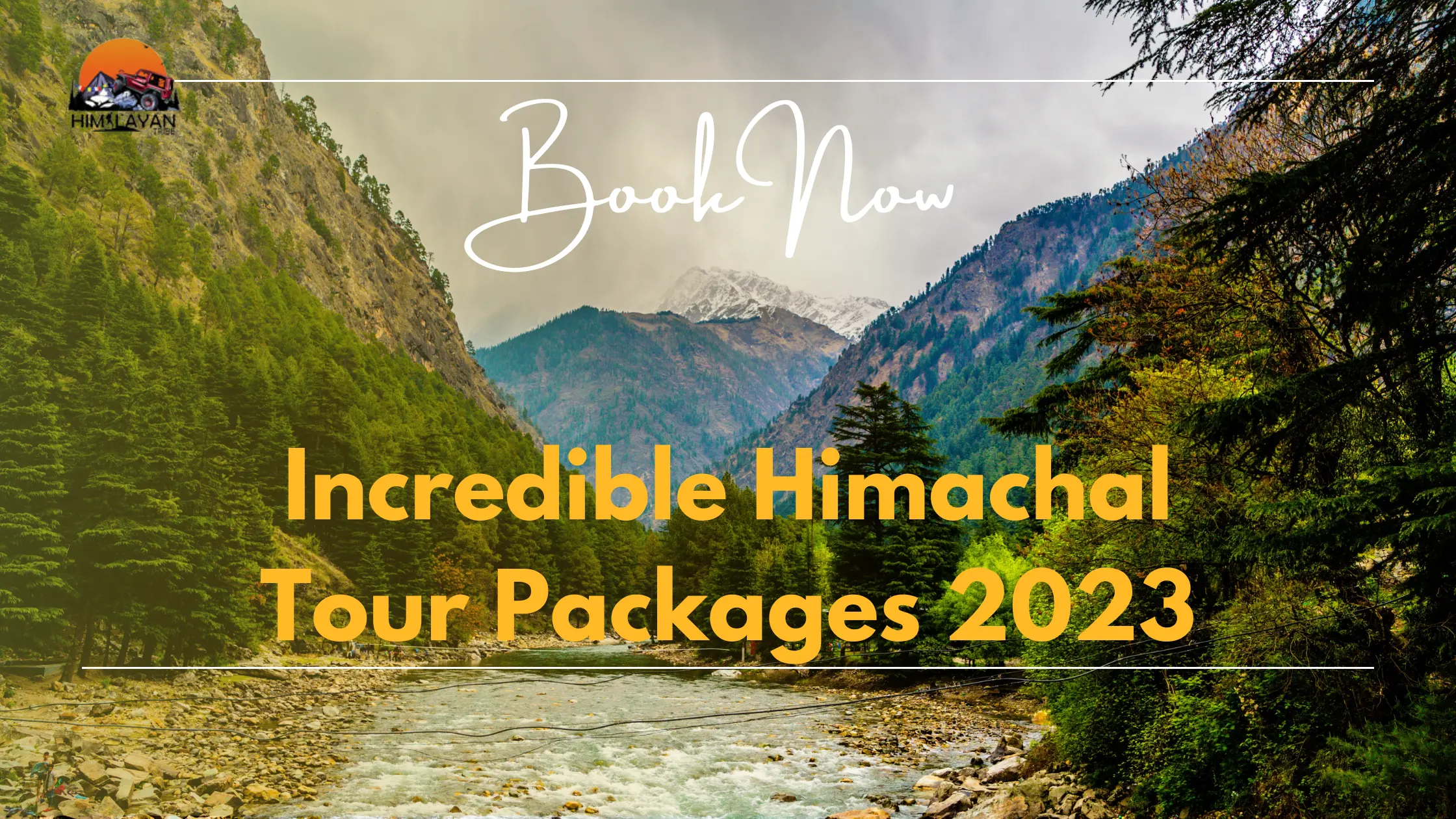 Incredible Himachal Tour Packages 2024: Book Now