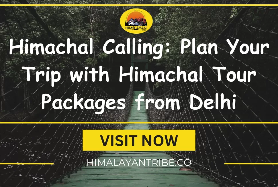 Himachal Tour Packages from Delhi