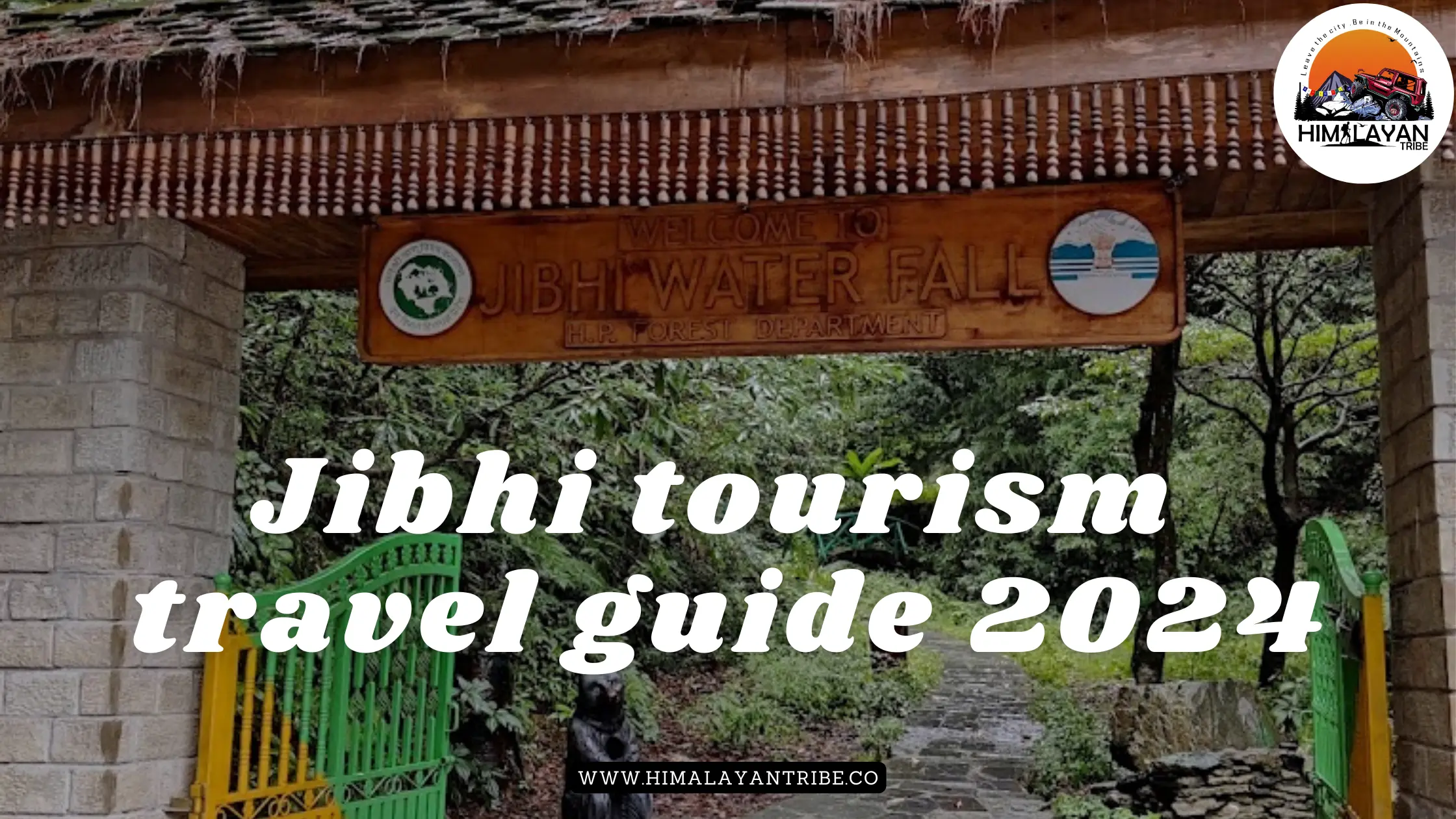 Jibhi Tourism | Ultimate Himachal Tourism Travel Guide 2024 |