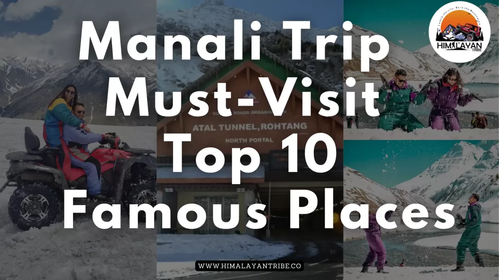 Manali Stickers Manali Trip : Famous Must-Visit top 10 Places